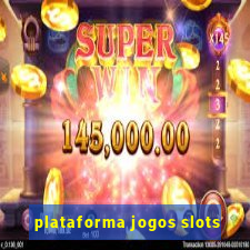 plataforma jogos slots